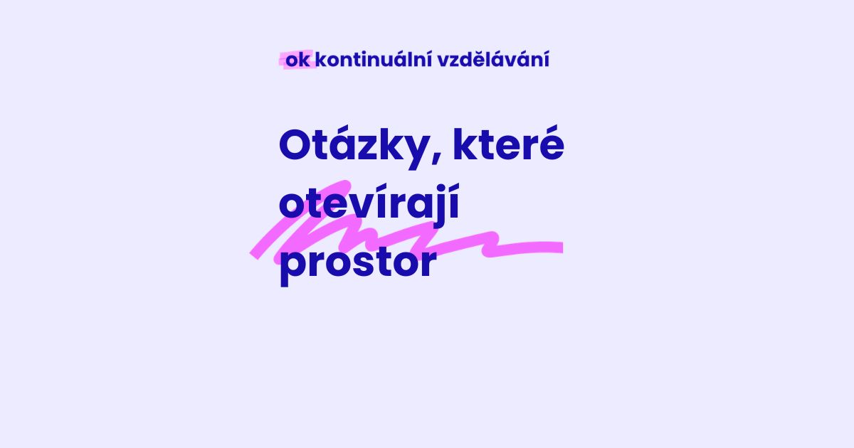 KV 12-10-2026 Otázky, které otevírají prostor